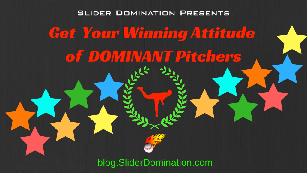 Winning Attitude of Dominant Pitchers