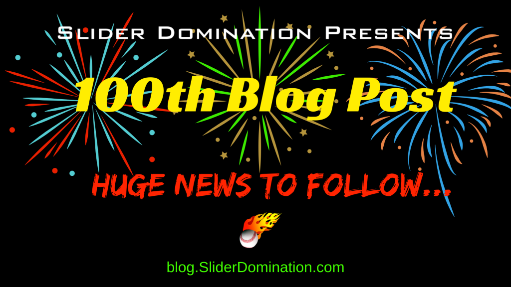 100th Blog Post On Slider Domination