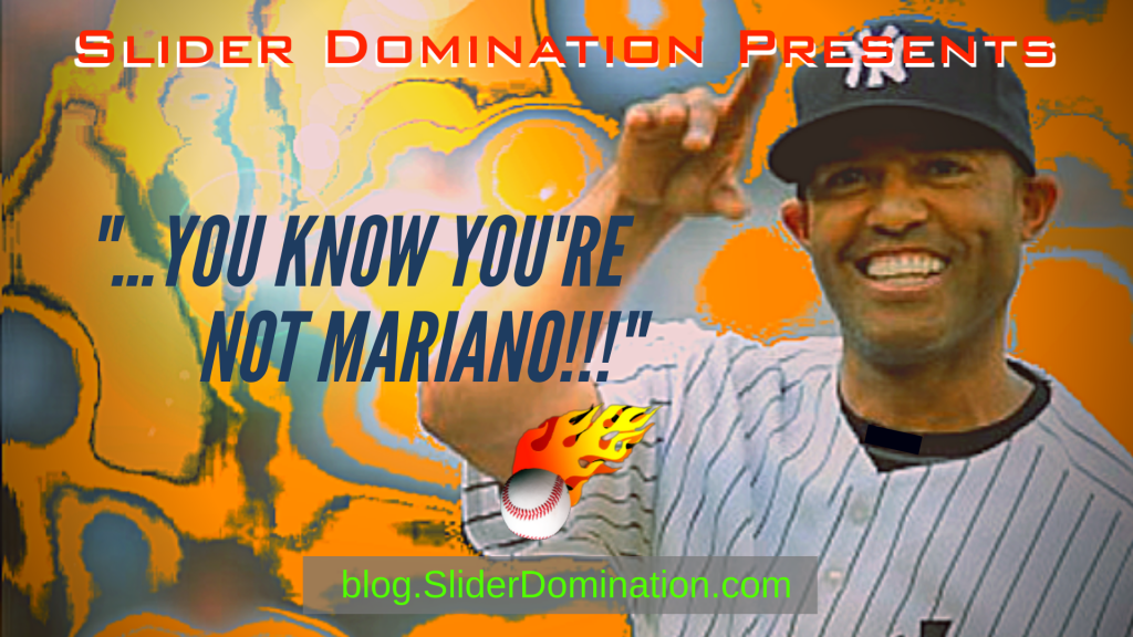 You’re Not Mariano